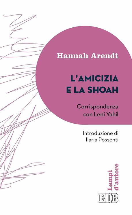 La copertina de L'amicizia e la shoah di Hannah Arendt © ANSA