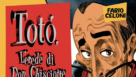 Cover Totò, L'erede di Don Chisciotte (ANSA)